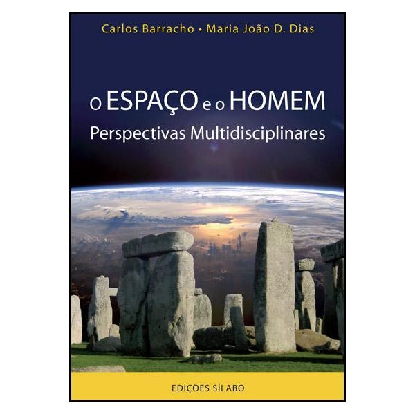 O Espaço e o Homem Perspectivas Multidisciplinares Kuantokusta