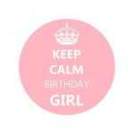 XiZ Party Supplies Crachá Keep Calm Birthday Girl - 380001016