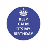 XiZ Party Supplies Crachá Keep Calm It's My Birthday Azul - 380001014