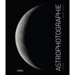 Eyrolles Astrophotographie 3ème Edition