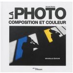 Eyrolles La Photo - Composition & Couleur - G0067982