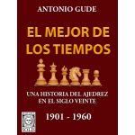 El mejor de los tiempos 1901-1960 Antonio Gude en espanol