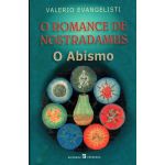 O Romance De Nostradamus III - O Abismo
