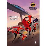 The Incredibles 2 Os Super-Heróis - Narrativa Juvenil