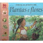 Ciência Primeira Mão - Plantas e Flores