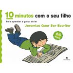 10 Minutos com o seu Filho - Jeremias quer ser Escritor - Para Aprender a Gostar de Ler (4/5 Anos)