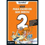 Eureka! Para escrever sem erros 2 - 2.º Ano