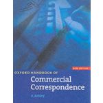 Oxford Handbook of Commercial Correspondence. New Edition: Handbook