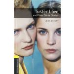 OBWL 3E Level 1: Sister Love and Other Crime Stories