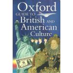 Oxford Guide to British And American Culture