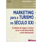 Marketing Para O Turismo No Sec.XXI