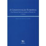 A Constituição Europeia - Um Olhar Crítico sobre o Projecto