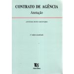 Contrato de Agencia : Anotacao Ao Decreto-Lei No. 178/86. de 3 Julho
