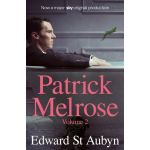 Patrick Melrose Volume Two