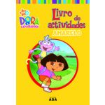 Dora-Livro Actvidades (Amarelo)