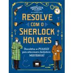 Resolve com o Sherlock Holmes