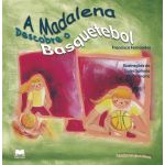 A Madalena Descobre O Basquetebol