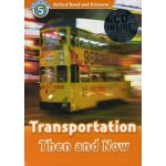 Oxford Read and Discover 5: Transportation Then and Now Audio CD Pack