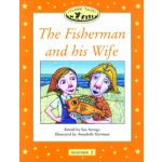 Classic Tales : Fisherman and His Wife Beginner level 2