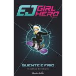 Quente E Frio - Girl Hero 1