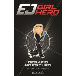 Desafio No Escuro - Girl Hero3
