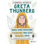 A Admirável História De Greta Thunberg