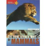 The How. What & Why of Mammals