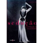 Seduçao - A Celebraçao da Sensualid