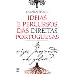 Ideias e Percursos das Direitas Portugue