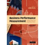 Business Performance Measurement: theory and practice