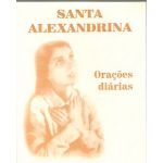 Santa Alexandrina - Orações Diárias