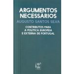 Argumentos Necessários - Contributos Para A Política Europeia e Externa De Portugal