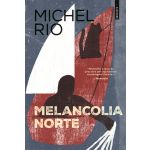 Melancolia Norte