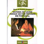 Sistema de Saúde Versus Sector Privado em Portugal