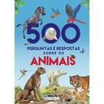 500 Perguntas e Respostas sobre os Animais