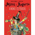 Mimi e O Rogério: A Mimi e Os Piratas