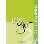 Alter ego + 2 A2 - Cahier d'activités