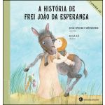 A História de Frei João da Esperança