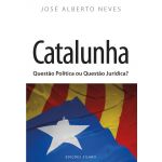 Catalunha - Questão Política ou Questão Jurídica?