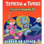 Teresa e Tiago - Mega Imaginação - Viagem no Espaço