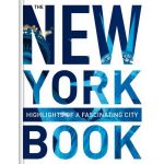 The New York Book: Highlights Of A Fascinating City