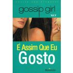 Gossip Girl V - É Assim Que Eu Gosto