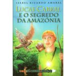 Lucas Cabral e O Segredo da Amazoni