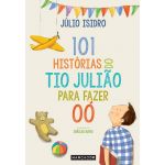 101 Histórias do Tio Julião para Fazer OÓ