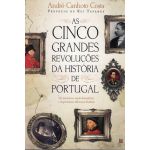 As Cinco Grandes Revoluções da História De Portugal