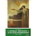 A República Portuguesa e as Relações Internacionais