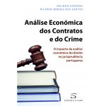 Análise Económica dos Contratos e do Crime - O Impacto da Análise Económica do Direito na Jurisprudência Portuguesa