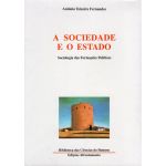 A Sociedade e o Estado - Sociologia das formações políticas - Livro 1
