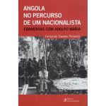 Angola no Percurso de um Nacionalista - Conversas com Adolfo Maria