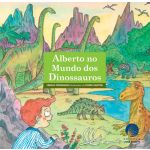 Alberto No Mundo Dos Dinossauros 5